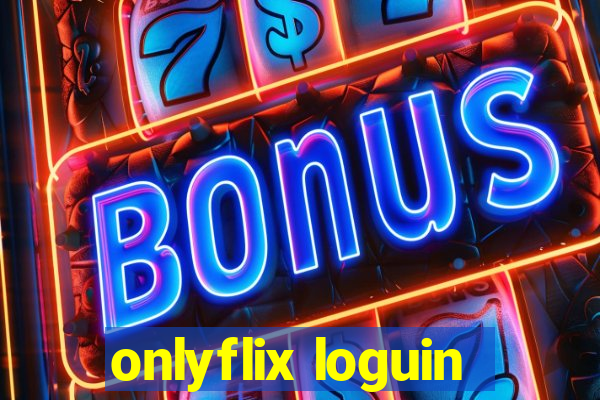 onlyflix loguin