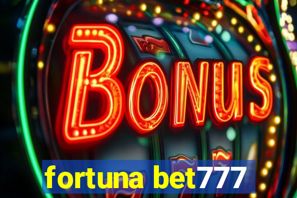 fortuna bet777