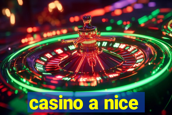 casino a nice