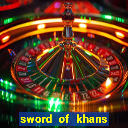 sword of khans slot free play