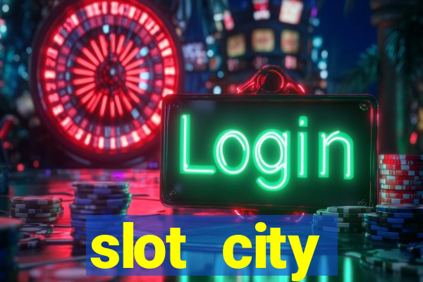 slot city прямо сейчас