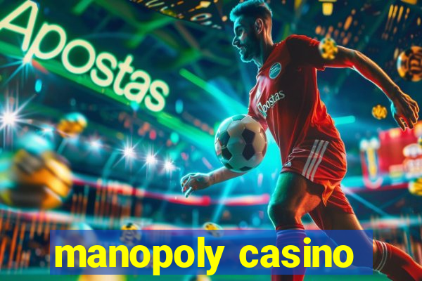 manopoly casino