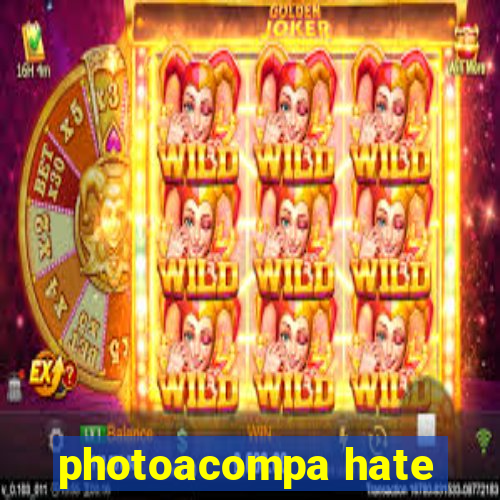 photoacompa hate