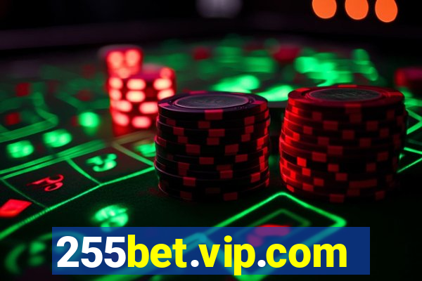 255bet.vip.com