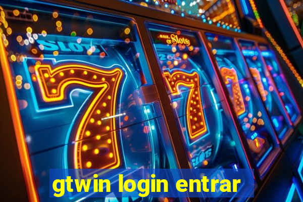 gtwin login entrar