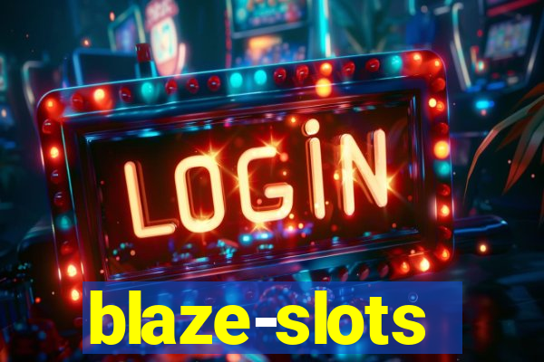 blaze-slots