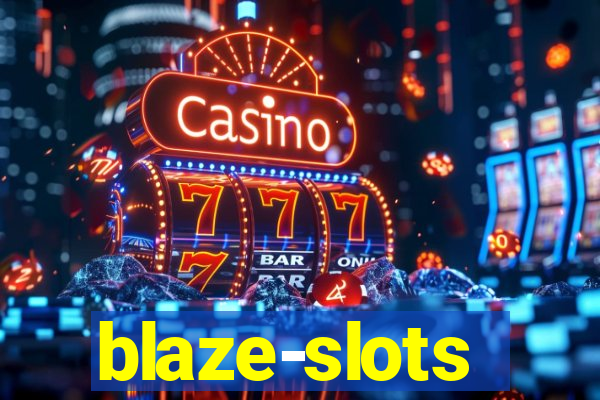 blaze-slots