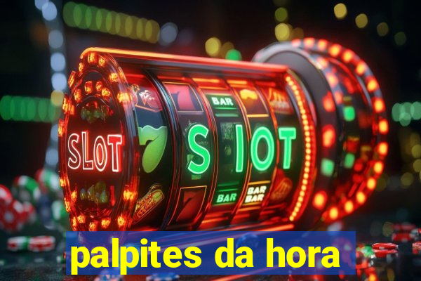 palpites da hora