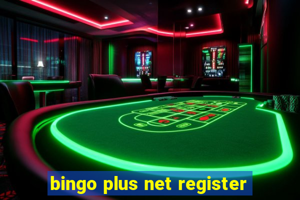 bingo plus net register