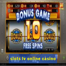 slots lv online casino