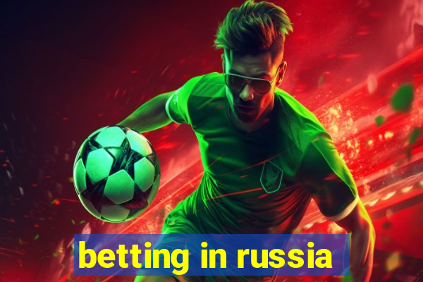 betting in russia