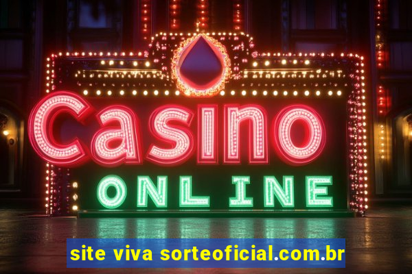 site viva sorteoficial.com.br