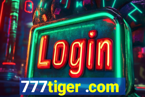 777tiger .com