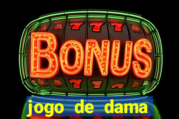 jogo de dama valendo dinheiro