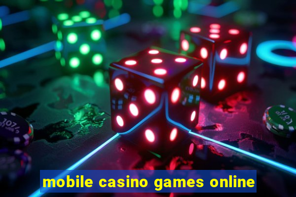 mobile casino games online