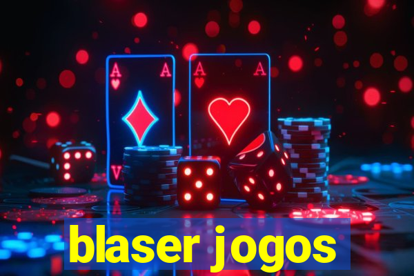 blaser jogos