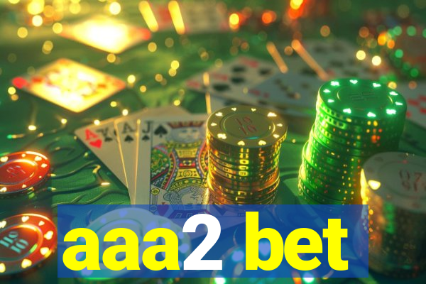 aaa2 bet