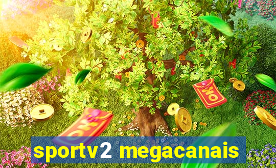 sportv2 megacanais