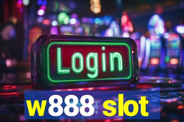 w888 slot