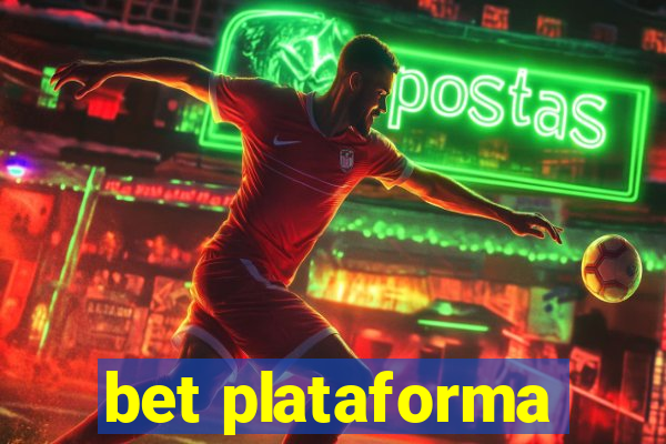 bet plataforma