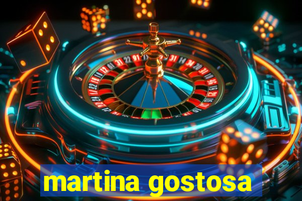 martina gostosa