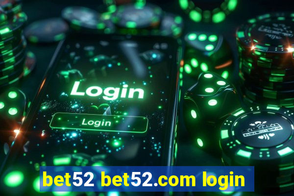 bet52 bet52.com login