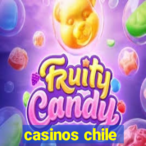 casinos chile