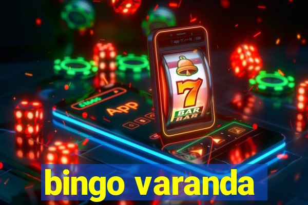 bingo varanda