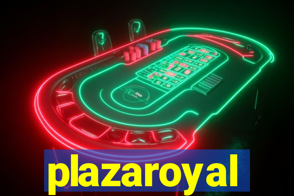 plazaroyal