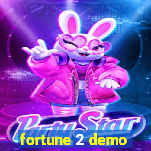 fortune 2 demo