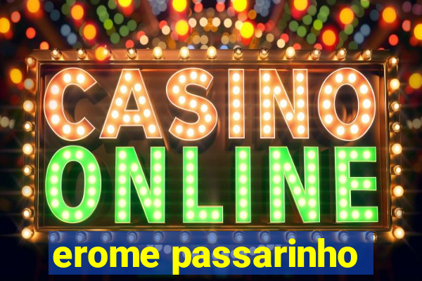 erome passarinho