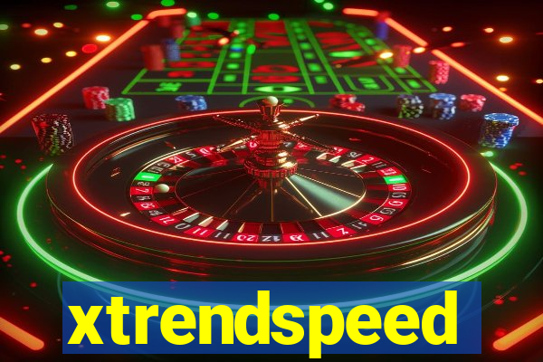 xtrendspeed