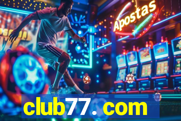 club77. com