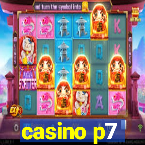 casino p7