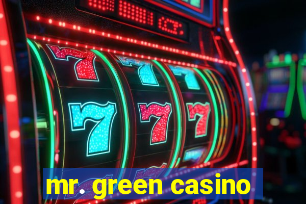 mr. green casino