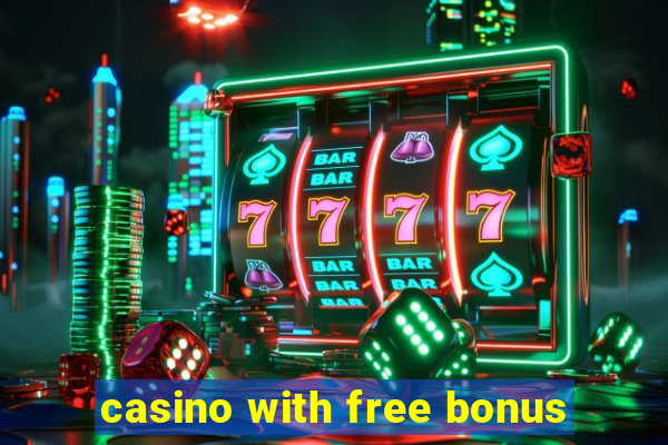 casino with free bonus