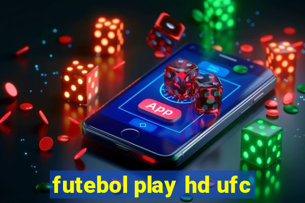 futebol play hd ufc