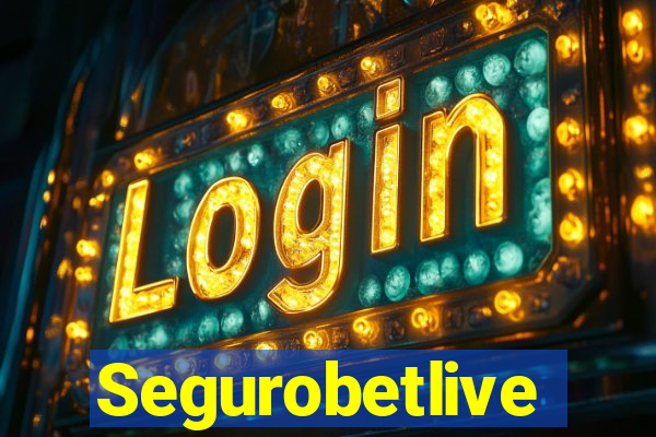 Segurobetlive