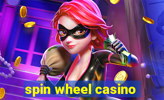 spin wheel casino