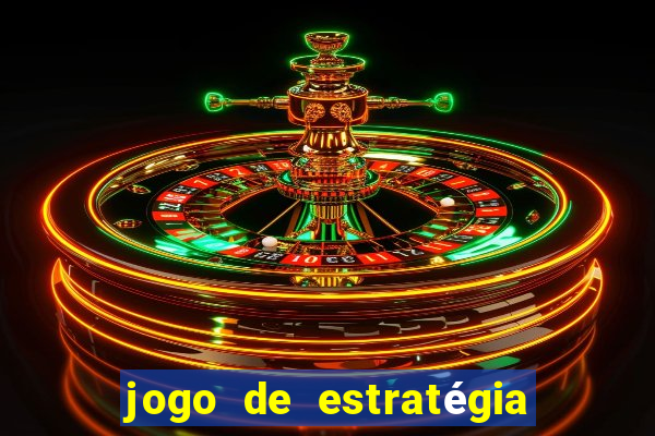 jogo de estratégia de guerra para android