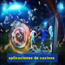 aplicaciones de casinos