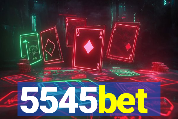 5545bet