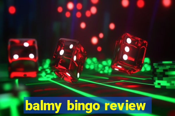 balmy bingo review