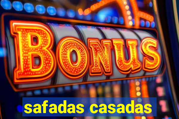 safadas casadas