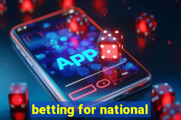 betting for national