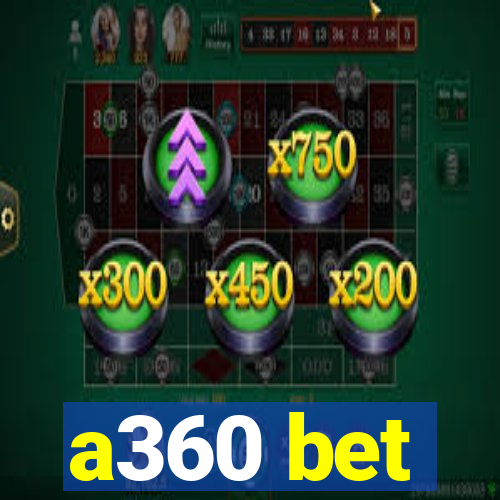 a360 bet