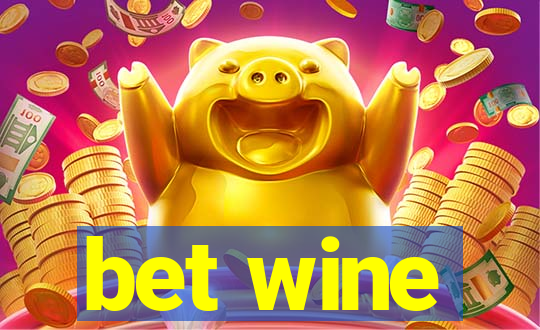 bet wine