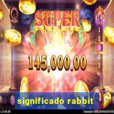 significado rabbit