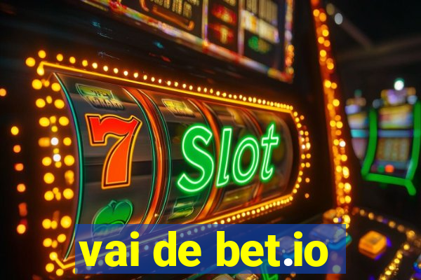 vai de bet.io