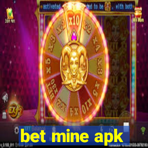 bet mine apk